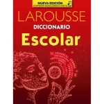 DICCIONARIO ESCOLAR 10651 LAROUSSE