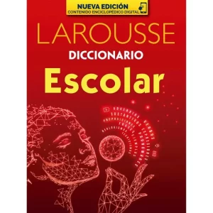 DICCIONARIO ESCOLAR 10651 LAROUSSE